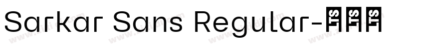 Sarkar Sans Regular字体转换